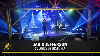 Jad & Jefferson - 30 Anos De História (Show Completo)(Oficial)