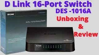 D-Link DES-1016A 16 Port DeskTop Switch | Unboxing & Review