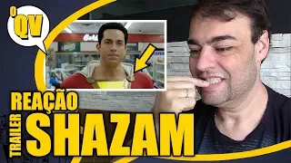 SHAZAM - Reação ao trailer do Capitão Marvel - oQV