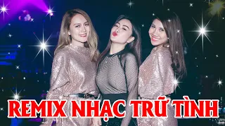 Nhạc Trữ Tình Remix Hay Nhất Mọi Thời Đại - Liên Khúc Nhạc Vàng Remix Mới Nhất 2022 Cả Xóm Phê