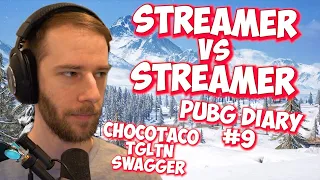 chocoTaco Swagger TGLTN | Streamer Vs Streamer | PUBG DIARY #9