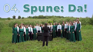 04. Spune: Da! — Corul Integritas