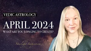 Inner changes & transformation 💫 April 2024 Vedic Astrology Update