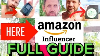 Amazon Influencer Program.  Complete Tutorial and Guide (Get Approved AND Scale!) 😁.