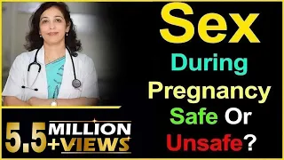 Sex during Pregnancy : Is it safe or unsafe ?