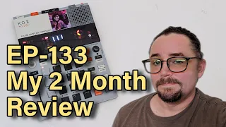 The EP-133 KO II - After Using it for Two Months, Here Are My Thoughts