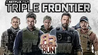 Netflix Star Power - Triple Frontier Movie Review!