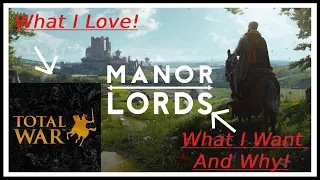 The Reason Why Total War Player Should Want Manorlords!