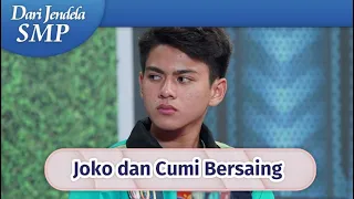 Makin Tegang, Joko dan Cumi Bersaing di Babak Final! | Dari Jendela SMP Episode 618 dan 619