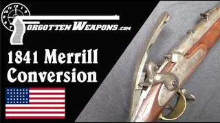 Merrill Breechloading Conversion of the 1841 Mississippi Rifle