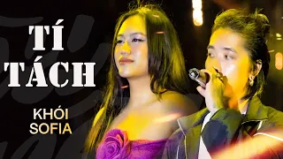 TÍ TÁCH - KHÓI, SOFIA live at #Lululola