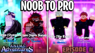 Noob To Pro Episode 11 | (SUPER UNLUCKY GRINDS) | Anime Adventures Roblox