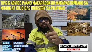 Tips & Advice: Paano makapasok or makapagtrabaho sa Mining at Oil & Gas Industry sa Pilipinas