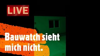 bauwatch sieht mich nicht  1