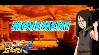 Mastering Movement pt.1 | Naruto Ultimate Ninja Storm 4