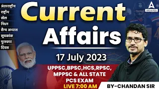 17 JULY 2023 | Current Affairs Today | Daily Current Affairs 2023 By Chandan Sir