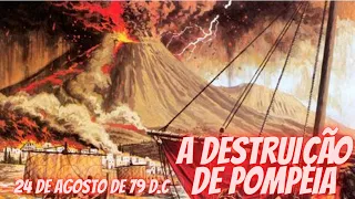 Pompeia - Como se deu a erupção do Monte Vesúvio?