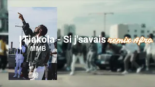 Tiakola - Si j'savais REMIX AFRO by MMB