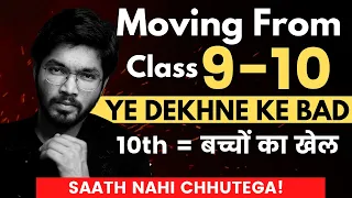 Moving from Class 9 to Class 10 | How Different is 10th from 9th! Class 9 to 10 Strategy | Padhle