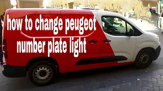 How to change peugeot partner number plate light