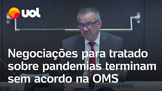 Negociações entre os países-membros da OMS para tratado sobre pandemias terminam sem acordo