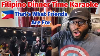 Filipino Dinner Karaoke🇵🇭Limuel Llanes and Friends Singing That's What Friends Are For | REACTION!