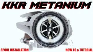 KKR METANIUM!!!  BFS Spool INSTALLATION TUTORIAL!!!