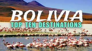 Top 10 Best places to Visit in Bolivia ! Top 10 tourist attraction in Bolivia