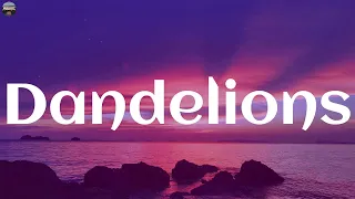 Ruth B. - Dandelions (Lyrics) ~ Rema, One Direction, Ed Sheeran,... (Mix Lyrics)