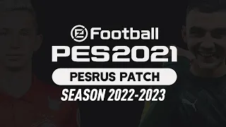 PESRUS PATCH V5 для PES 2021 — ОФИЦИАЛЬНЫЙ ТРЕЙЛЕР [4К]