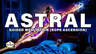 Astral Projection Guided Meditation (rope method)