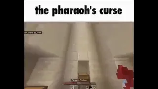 the pharaohs curse.