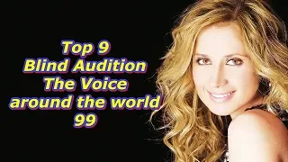Top 9 Blind Audition (The Voice around the world 99)