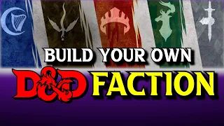 Guide to Creating D&D Factions & Guilds