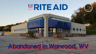 Abandoned Rite Aid - Warwood, WV