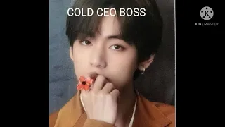 COLD CEO BOSS|| KIM TAEHYUNG FF|| EPISODE 10...