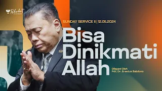 BISA DINIKMATI ALLAH | Pdt. Dr. Erastus Sabdono | SS II - 12 Mei 2024 | 10.50 WIB