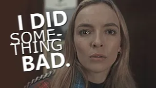 Villanelle | I Did Something Bad