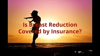 Is Breast Reduction Covered by Insurance - Tannan Plastic Surgery in Raleigh NC