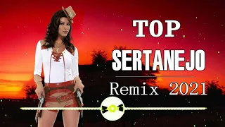 Remix Sertanejo 2021 - Sertanejo Remix 2021 As Melhores - As Top Sertanejo Remix 2021