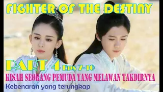 Part 4_Terungkapnya Jati Diri Pujaan Hatinya | Fighter Of the Destiny | Alur Cerita Film #alurcerita