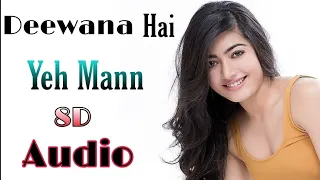 Deewana Hai Yeh Mann | 8d Audio | Sonu Nigam , Alka Yagnik | Remix 2020