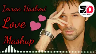 Emraan Hashmi Mashup !! Hindi Song Mashup !! Bollywood Song Mashup !! Music World 💕