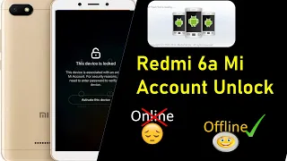 Redmi 6, 6a Mi Account Unlock frp 🔓 2021 Free