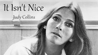 It Isn't Nice (with lyrics) [ Singer : Judy Collins ]