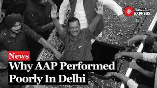 Explained: Why AAP Performed So Poorly In Delhi? | Lok Sabha Election Result