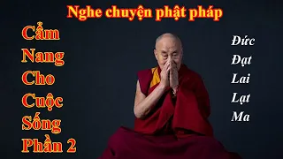 Cẩm nang cho cuộc sống phần 2|Nghe chuyện phật pháp dễ ngủ|nghe chuyện phật pháp|