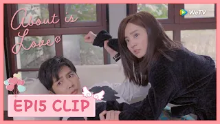 【About is Love】EP15 Clip | What happened to them last night?? | 大约是爱 | ENG SUB