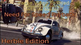 Need For Speed Payback Skyjack Mission  (Herbie Edition)