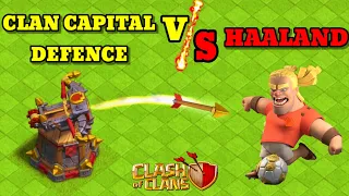 Clan Capital Defence vs New Barberian Kicker(HAALAND).#clashofclans#coc